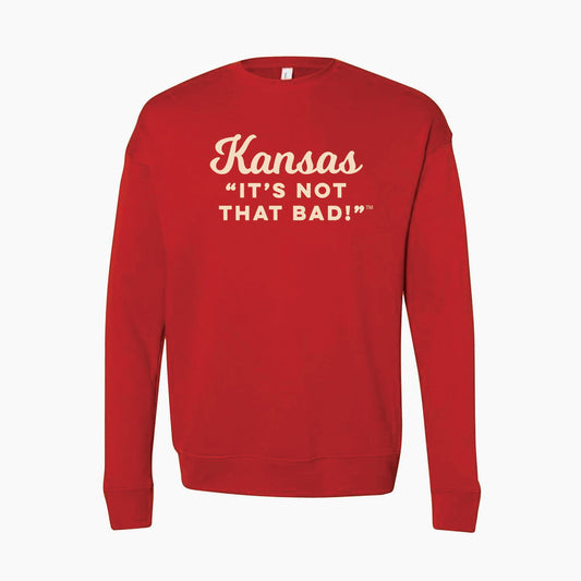 Kansas "It's Not that Bad!" Brick/Cream Crewneck Sweatshirt