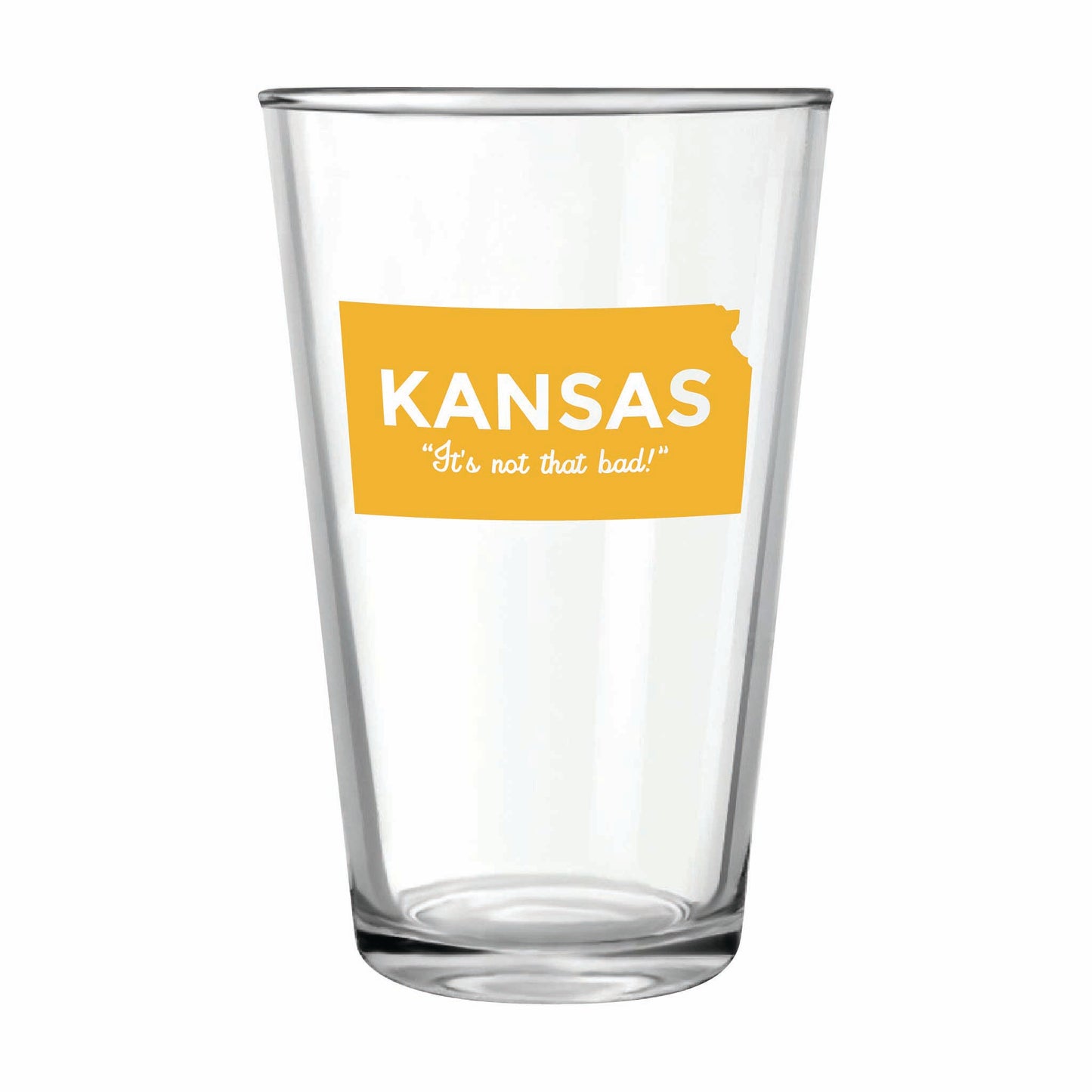 Kansas "It's Not That Bad!" Pint