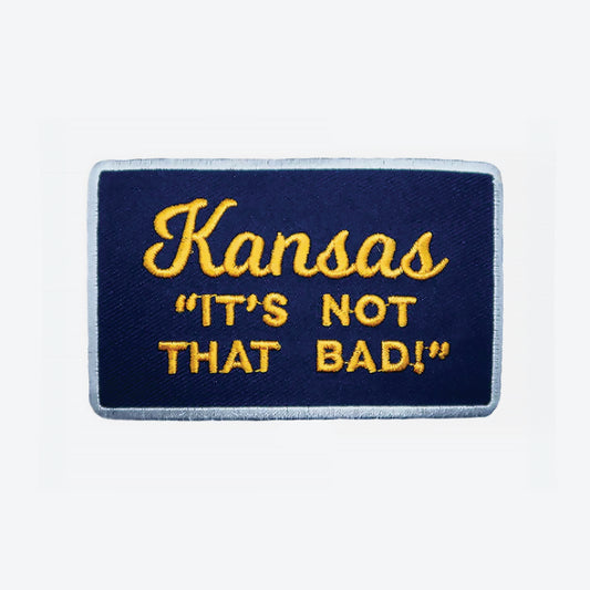 Kansas "It's Not That Bad!" Patch