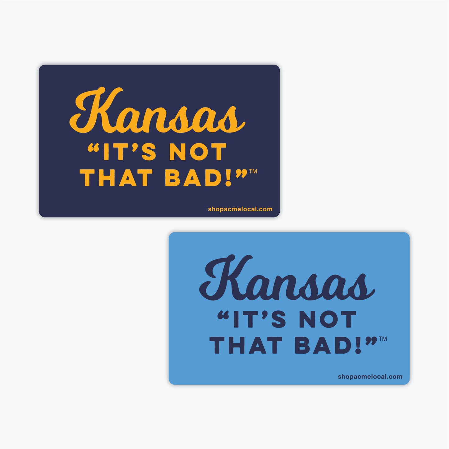 Kansas "It's Not That Bad!" Sticker