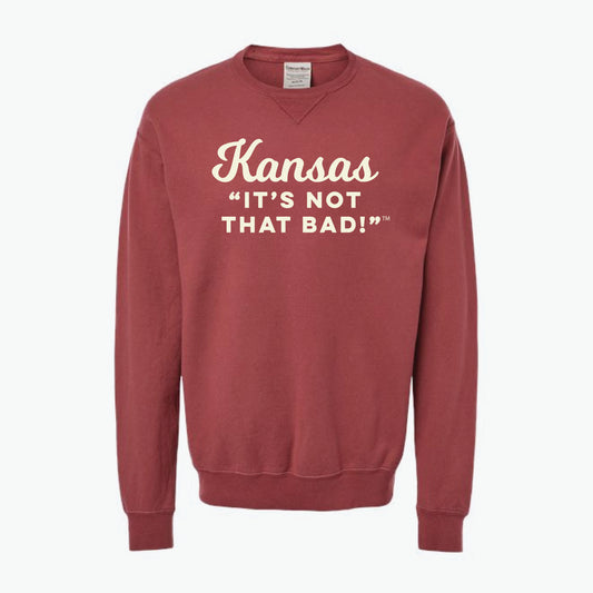 Kansas "It's Not that Bad!" Cayenne/Cream Crewneck Sweatshirt