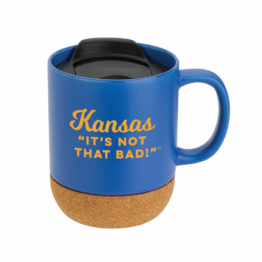 Kansas "It's Not That Bad!" Cork  Bottom Travel Mug