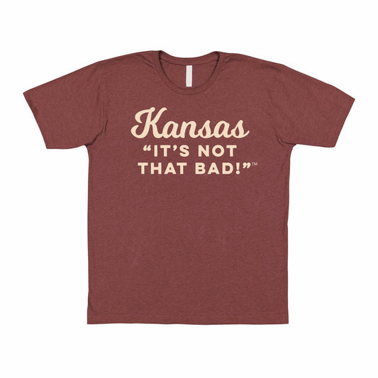 Kansas "It's Not That Bad!" Clay Tee