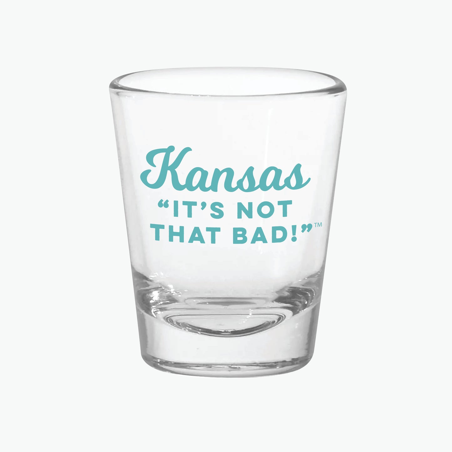 Kansas "It's Not That Bad!" Teal Shot Glass
