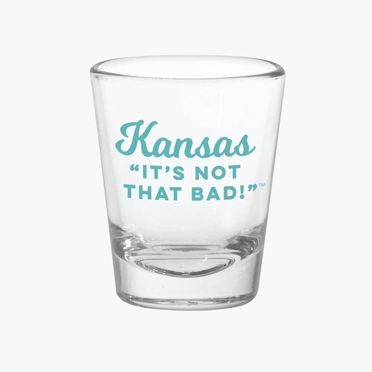 Kansas "It's Not That Bad!" Teal Shot Glass